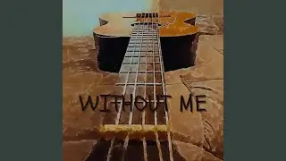 Without Me