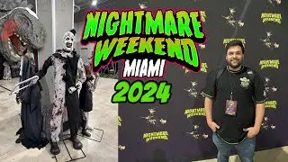 The Best Horror Convention In Miami! | Nightmare Weekend Miami 2024