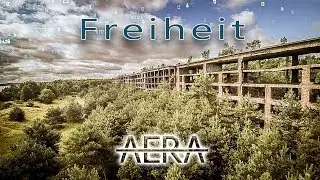 AERA - Freiheit (Official Video HQ)
