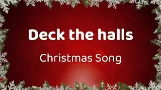 Deck the Halls with Lyrics 🎄 | Classic Christmas Song | Traditional Holiday Music
