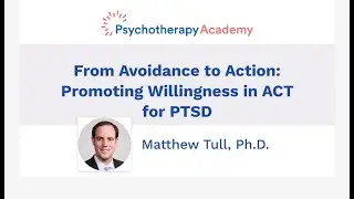 From Avoidance to Action: Promoting Willingness in ACT for PTSD