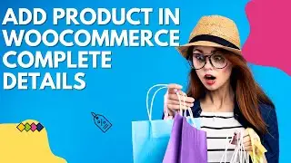 How to Add Product in Woo-Commerce | Create First Product |  Product Creation in Woo