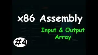 x86 Assembly #4 - C Programming Basics | Input & Output | Array
