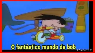 Nostalgia desenho dos anos 90 : o fantástico mundo de bob