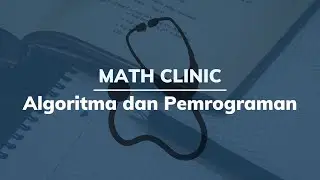 Math Clinic - Algoritma dan Pemrograman