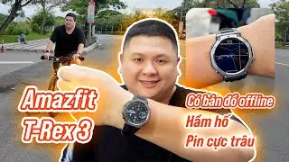 Review Amazfit T-Rex 3: vẫn quá đáng mua, có bản đồ offline, pin trâu