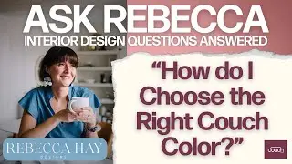 How Do I Choose the Right Couch Color?