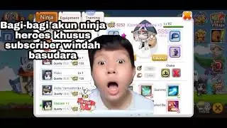 Bagi-bagi akun Ninja Heroes(NO CLICKBAIT)