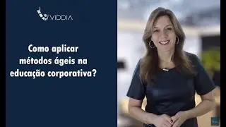 Como aplicar métodos ágeis na educação corporativa