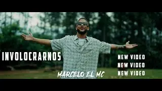 INVOLUCRARNOS - MARCELO EL MC (VIDEO OFICIAL) @Izy_Music
