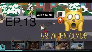 South Park: Phone Destroyer: EP. 13 VERSUS “Alien Clyde” 