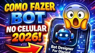 Como criar bots para Discord em 2026 sem saber programar e no celular! 😱.     