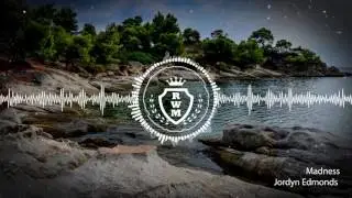 Jordyn Edmonds- Madness [RWM]