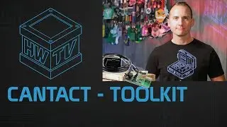 CANtact Unboxing – Toolkit