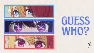 Guess that Oshi no Ko Character!