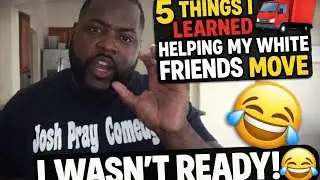 5 Things I learned from helping my bright friends move