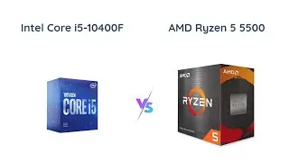 Intel Core i5-10400F vs AMD Ryzen 5 5500 | Which CPU is Better?