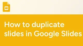 How to duplicate slides in Google Slides