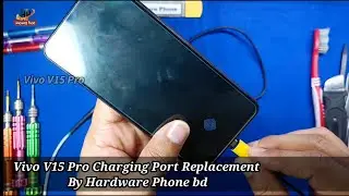 Vivo V15 Pro || Charging Port Replacement By || Hardware Phone bd