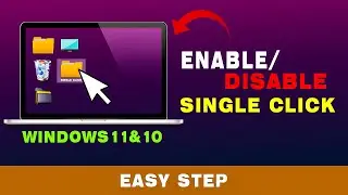 How To Enable Or Disable Single Click To Open Icons On Windows 10/11 - Easy Guide(2024)