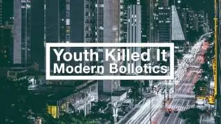 Youth Killed It - Thanks For Coming