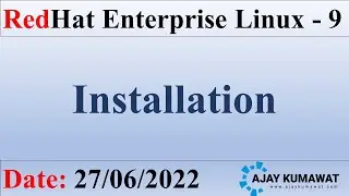 RHEL 9 Installation in Hindi | RedHat Enterprise Linux 9 | RHCSA | RHCE | RHEL 9 | Ajay Kumawat