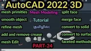 AutoCAD 2022 3D mesh Modeling | PART-24 | AutoCAD 3D tutorial in Tamil