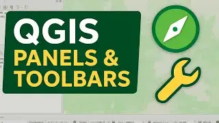 Understanding Panels and Toolbars in QGIS | Beginner’s Guide to QGIS Interface 