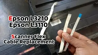Epson L3110 | L3210 | Scanner Flex Cable Replacement Guide | Tech Tips | Printer Repair