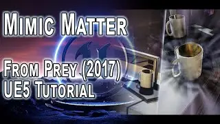 UE5 | Recreating Mimic Matter from Prey (2017) | Byte Size Tutorial
