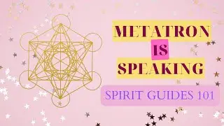 Spirit Guides 101. Beginner Basics of Angels and Guides.