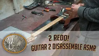 2 Redo - Disassemble 2nd guitar (No talking, ASMR)