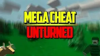#3 Чит на Unturned(2016)