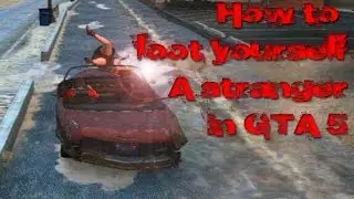 GTA 5 - How To Loot Yerself A Stranger