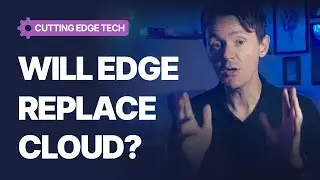 Will Edge Computing Replace Cloud Computing?