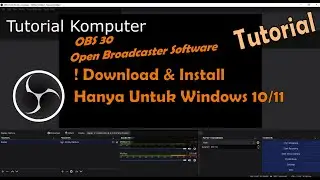 How to Download and Install OBS Studio for Windows 11 and Windows 10