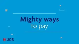 UOB Mighty Ways to Pay