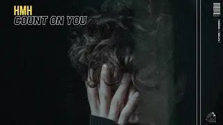 HMH - Count On You