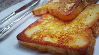 Classic French Toast  recipe / quick and easy home made french toast