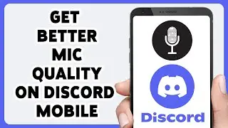 How To Get Better Mic Quality On Discord Mobile 2024 | Enhancing Microphone Clarity On Discord App