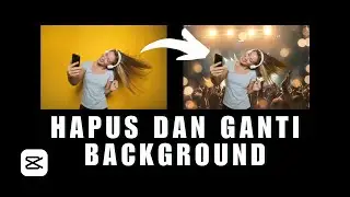 Tutorial Menghapus Dan Mengganti Background Video di CapCut PC, CapCut PC Tutorial