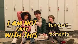 the funniest moments from i am not okay with this