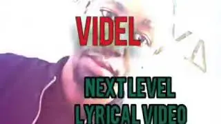 Videl - Next Level (Official Lyrical Video)