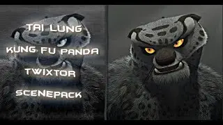 Tai Lung (Kung Fu Panda) twixtor scenepack