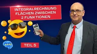 Integralrechnung Teil 5 – Fläche zwischen zwei Funktionen