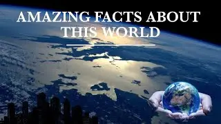 Amazing facts about Earth|Interesting facts about World|Amazing facts|EDU WIZARD