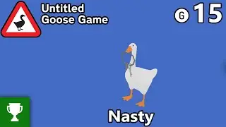 Nasty - Lock the Groundskeeper out of the garden (Secret) - Untitled Goose Game - Achievement Guide