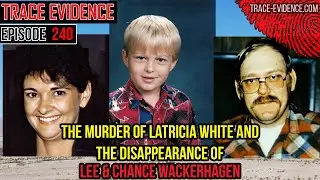 240 - Latricia White and Lee & Chance Wackerhagen