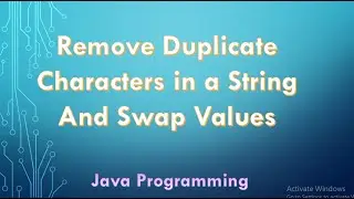 Remove duplicate characters in a string and swapping in prioritize way