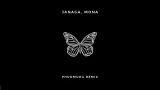 JANAGA, MONA - Бабочка (Phuomuou Remix)